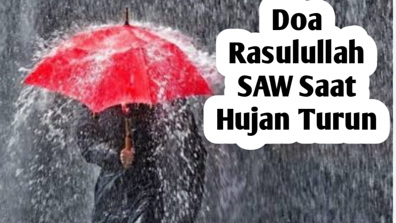 6 Doa yang Bisa Dipanjatkan Saat Hujan, Diajarkan Langsung Rasulullah SAW