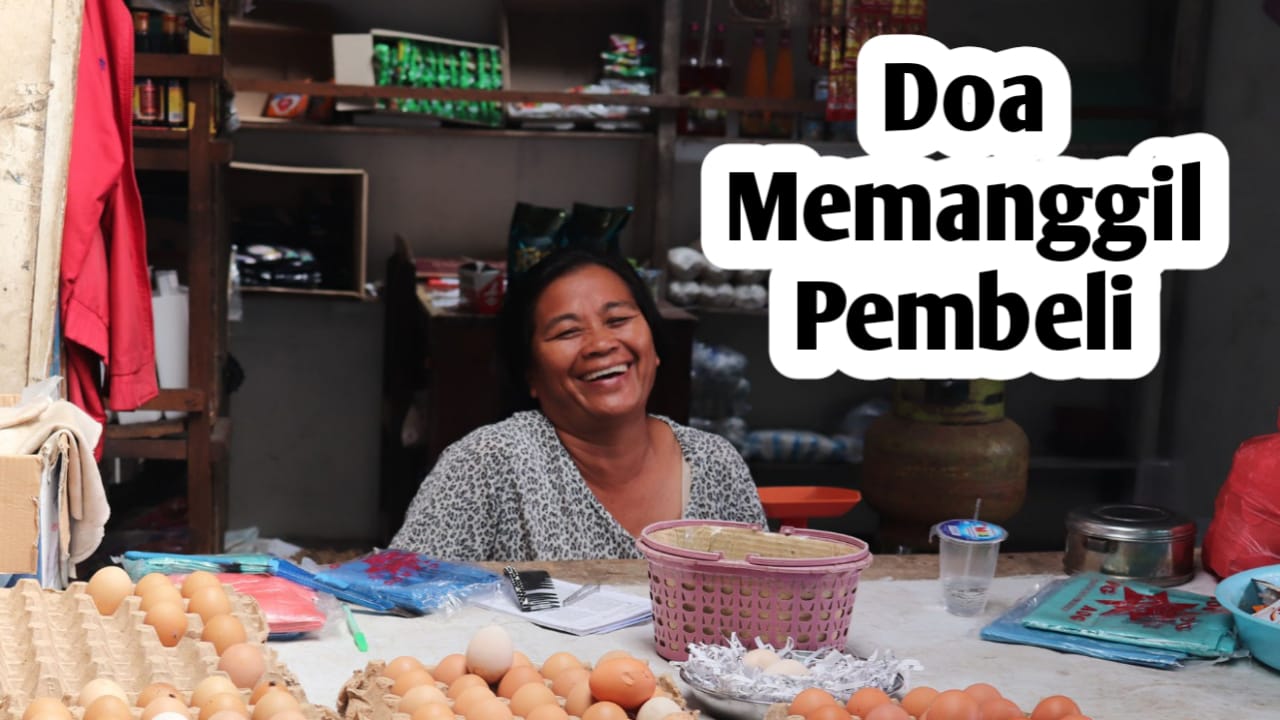 Doa Memanggil Pembeli, Amalkan 10 Doa Berikut Setiap Hari