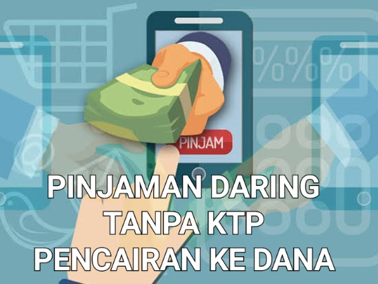 Mungkin Ini Yang Kamu Cari..!! 5 Pindar Tanpa KTP Pencairan Ke DANA