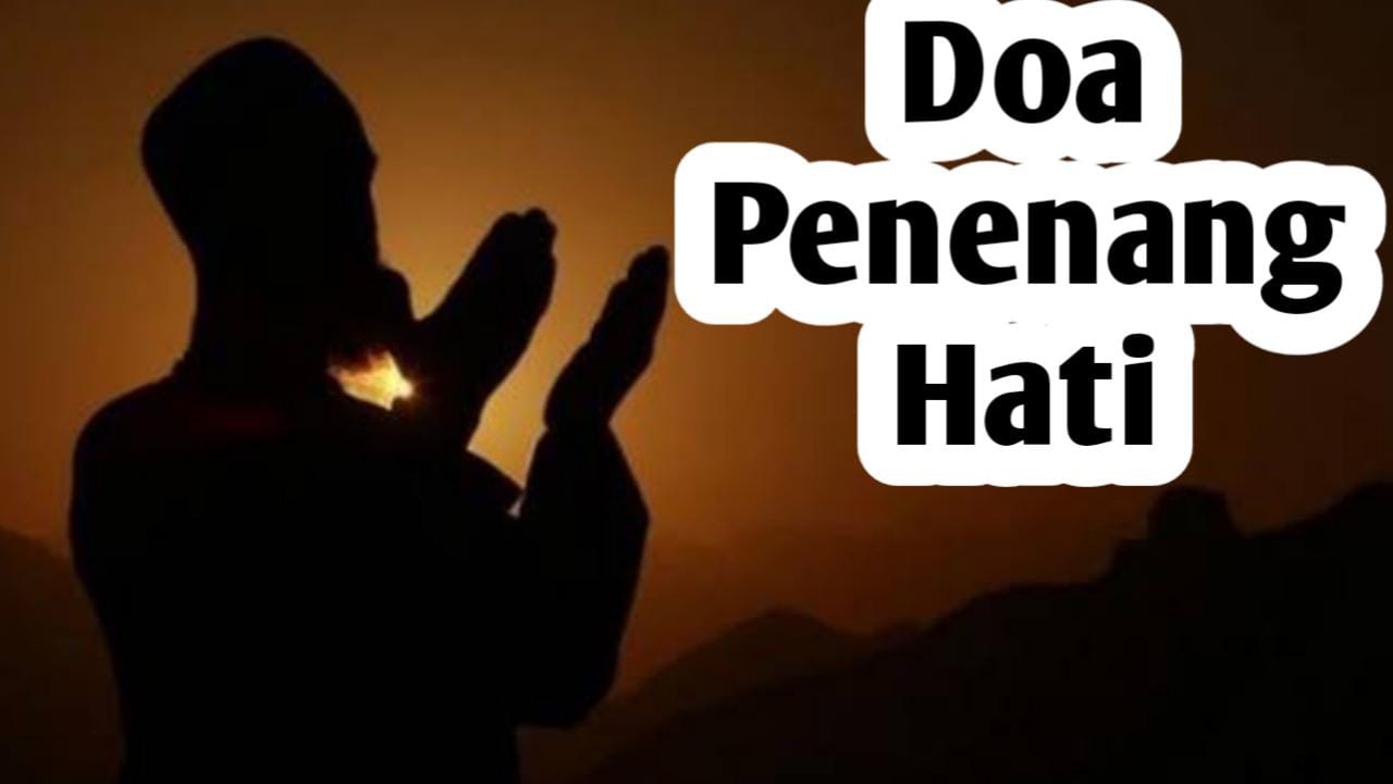 Agar Hidup Bahagia dan Tak Stres, Amalkan Doa-doa Penenang Hati Berikut Ini