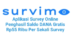 Dapatkan Saldo DANA Gratis Rp55.000 Per Jawaban Dari Aplikasi Survey Online Survimo, Aman dan Terbukti Membaya