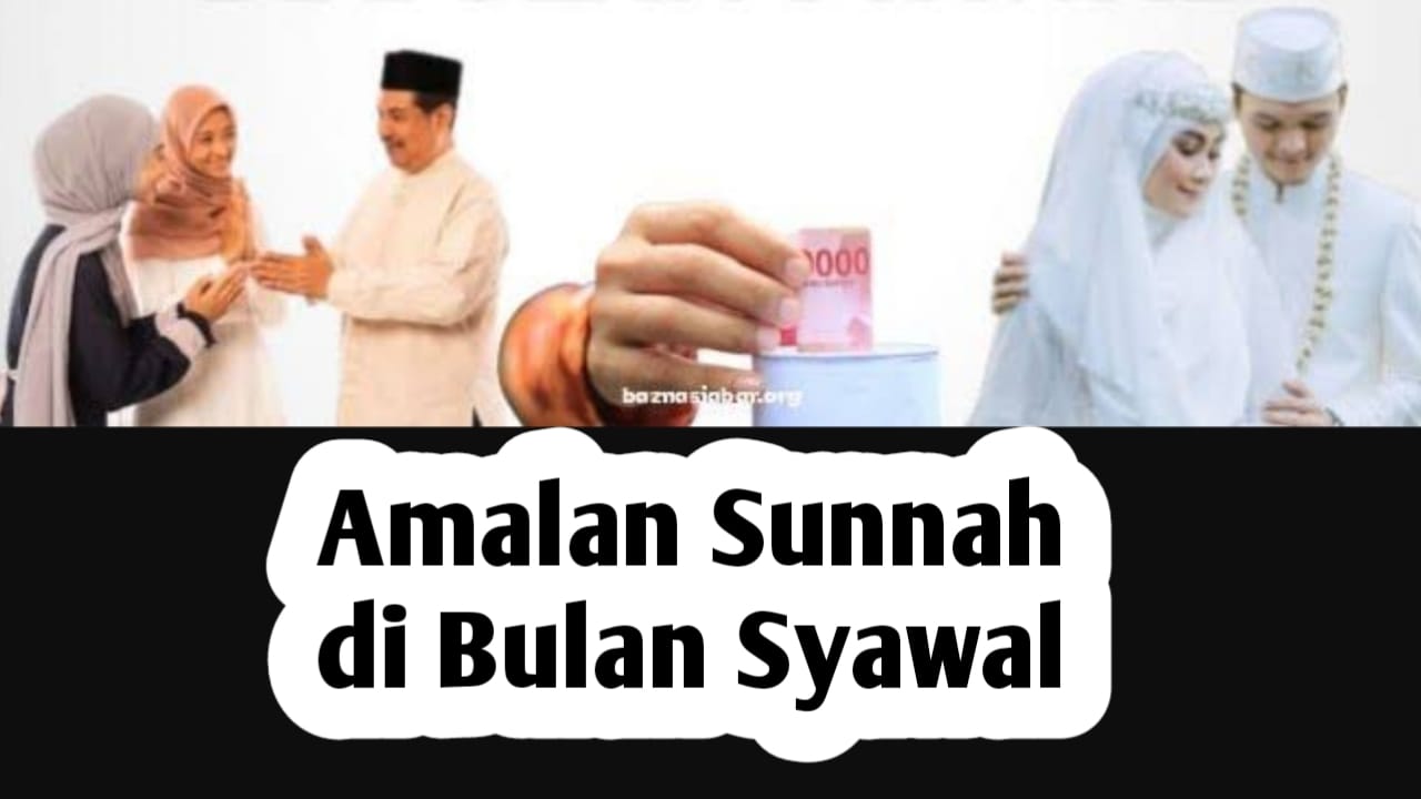 5 Amalan Sunnah di Bulan Syawal, Mulai dari Puasa Hingga Menikah