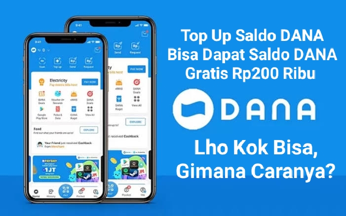 Top Up Saldo DANA Bisa Dapat Saldo DANA Gratis Rp200 Ribu, Gimana Caranya?