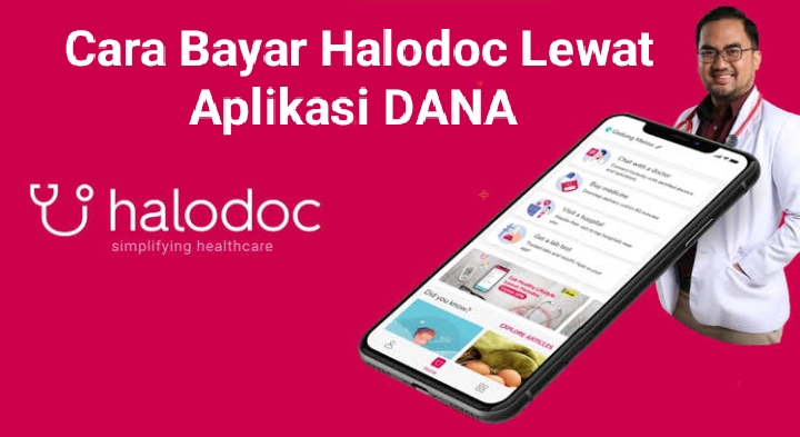 Cara Praktis Bayar Halodoc Lewat Aplikasi DANA