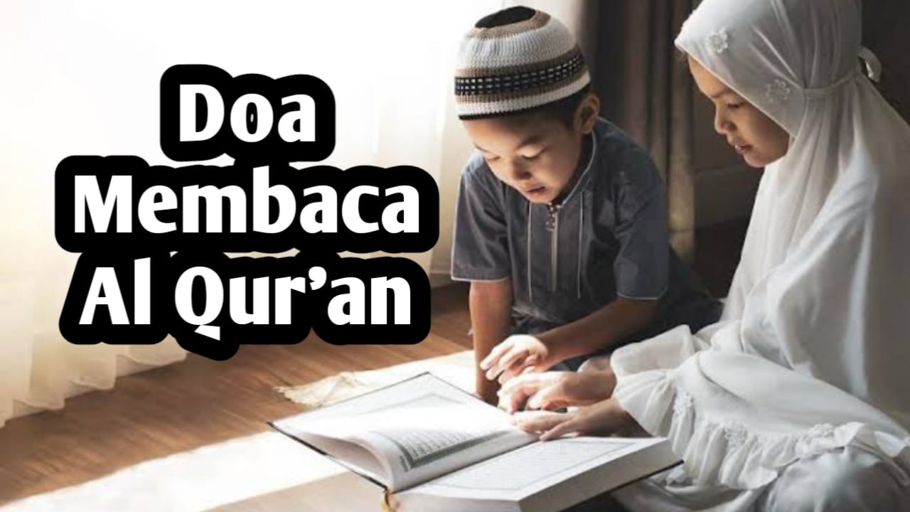 Doa Sebelum dan Sesudah Membaca Al Qur'an, Jangan Lupa Amalkan!