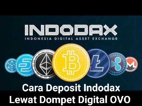 Mau Beli Aset Kripto Tapi Saldo Habis? Begini Cara Deposit Indodax Lewat Aplikasi OVO 