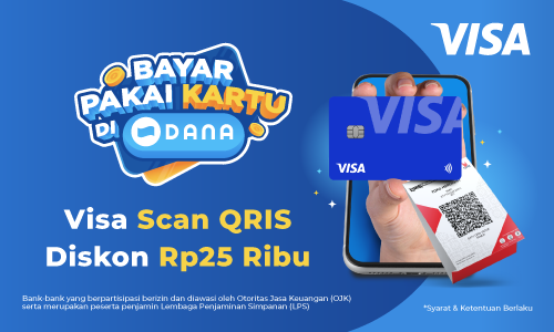 Cara Mendapatkan Promo Bayar QRIS Pakai Kartu VISA di DANA Diskon 25%