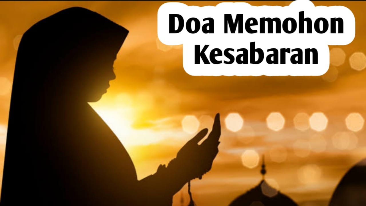 Agar Hati Ikhlas Menerima Takdir Allah, Amalkan Doa Memohon Kesabaran Berikut