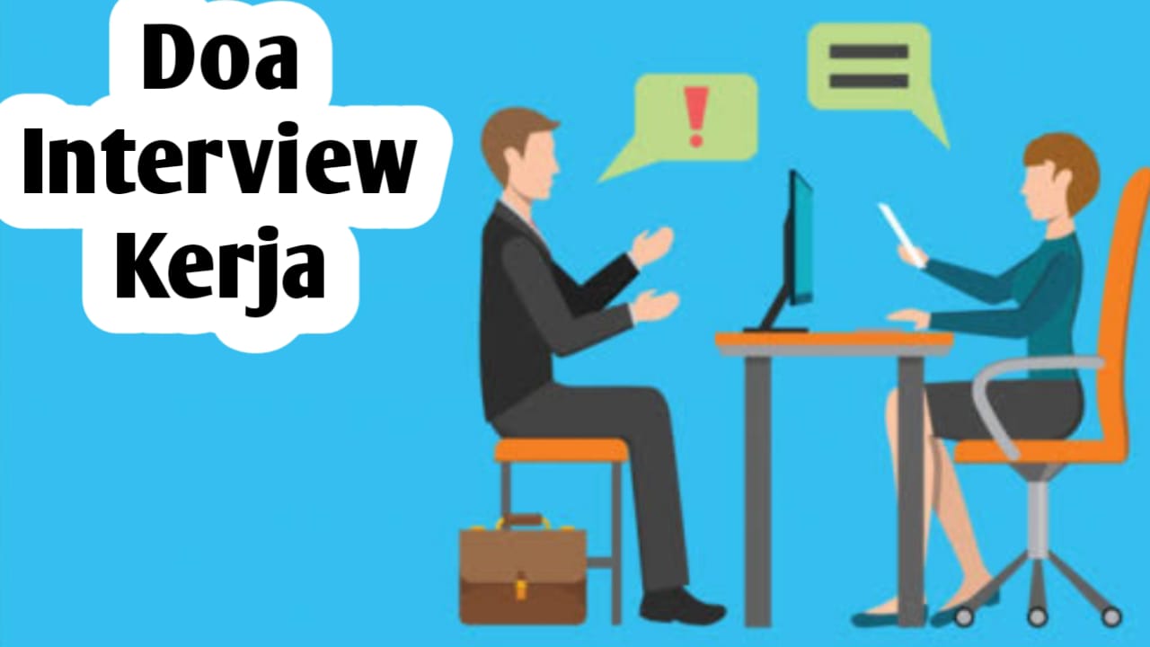 Agar Diterima Kerja Saat Interview, Amalkan 7 Doa Berikut Ini