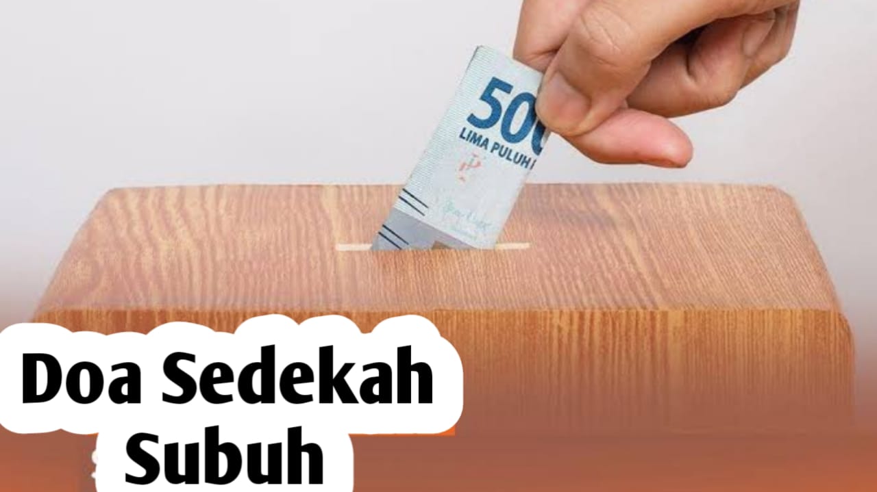 Untuk Menambah Keberkahan, Amalkan Doa Berikut Setelah Sedekah Subuh