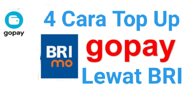 4 Cara Top Up Saldo Gopay Lewat Bank BRI