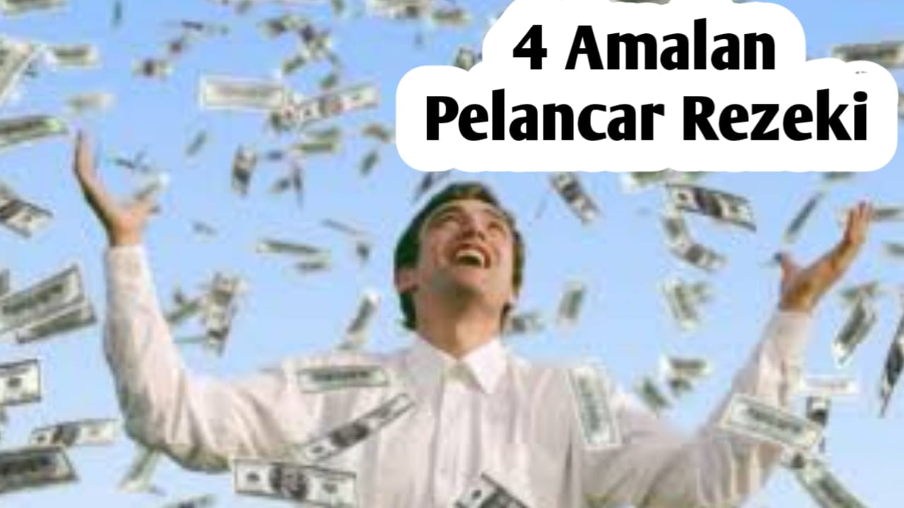 4 Amalan untuk Melancarkan Rezeki, Mudah untuk Dilakukan