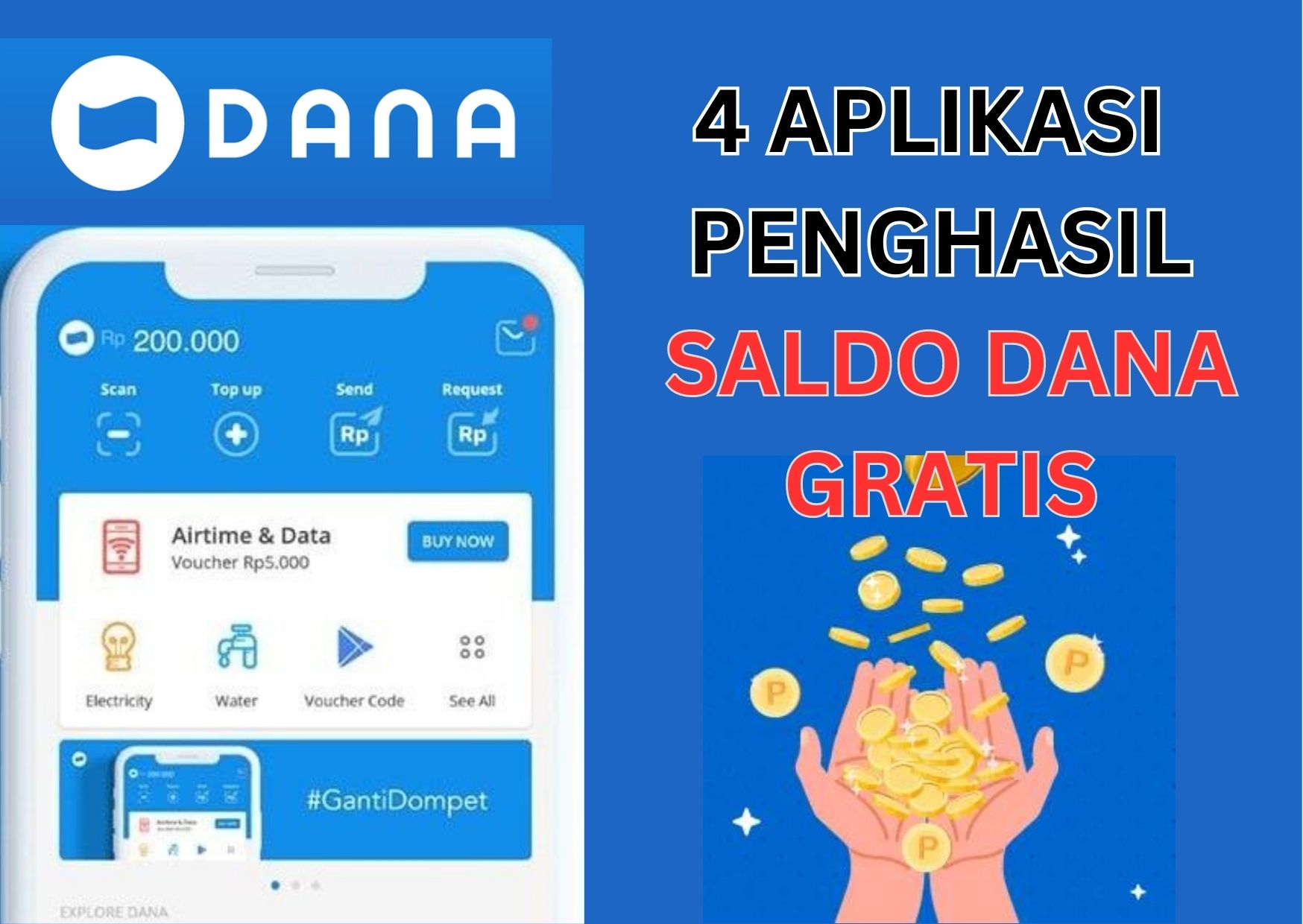 4 Aplikasi Penghasil Saldo DANA Gratis Tercepat: Dapat Rezeki Rp200.000 Tiap Hari