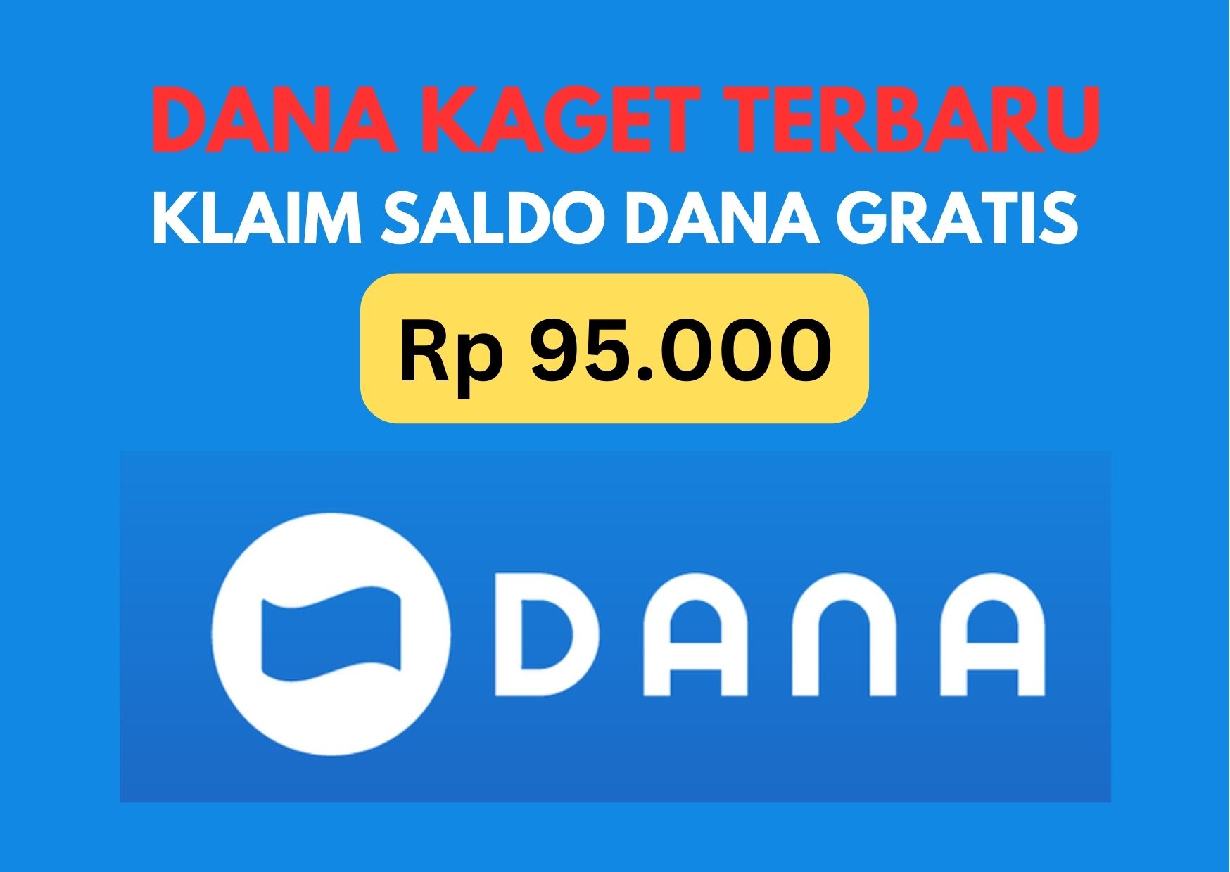  Ambil Rezeki Saldo Rp95.000 Gratis Masuk Dompet Digital! Klaim DANA Kaget Hari Ini 8 September 2023 