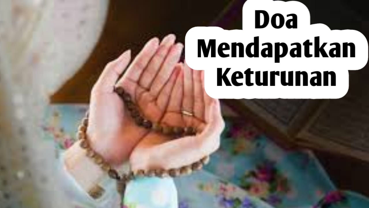 Ingin Dimudahkan Mendapatkan Keturunan, Amalkan Doa Berikut Secara Rutin