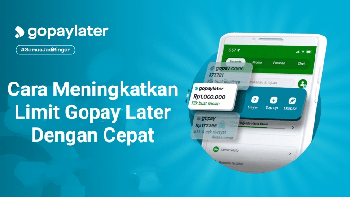 Limit Gopay Later Masih Segitu-gitu Aja, Begini Cara Cepat Untuk Meningkatkannya