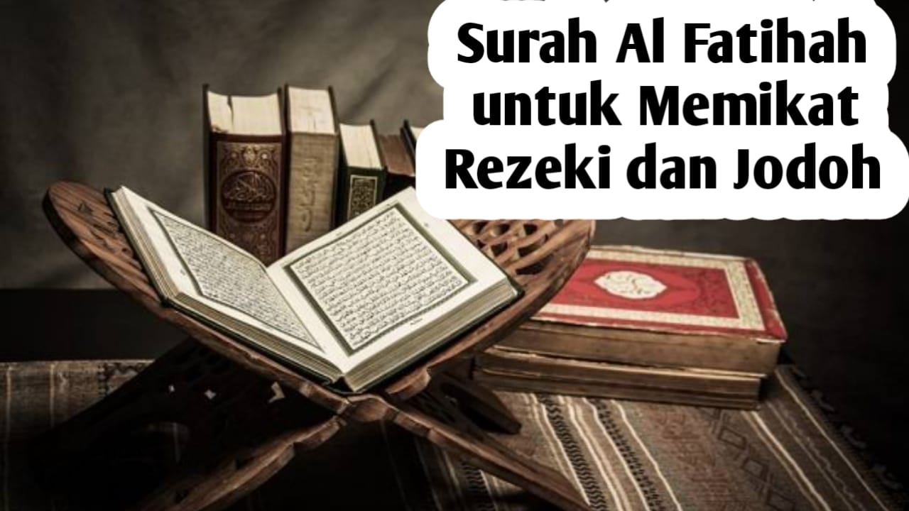 Ternyata Surah Al Fatihan Bisa untuk Memikat Jodoh dan Rezeki, Begini Cara Mengamalkannya