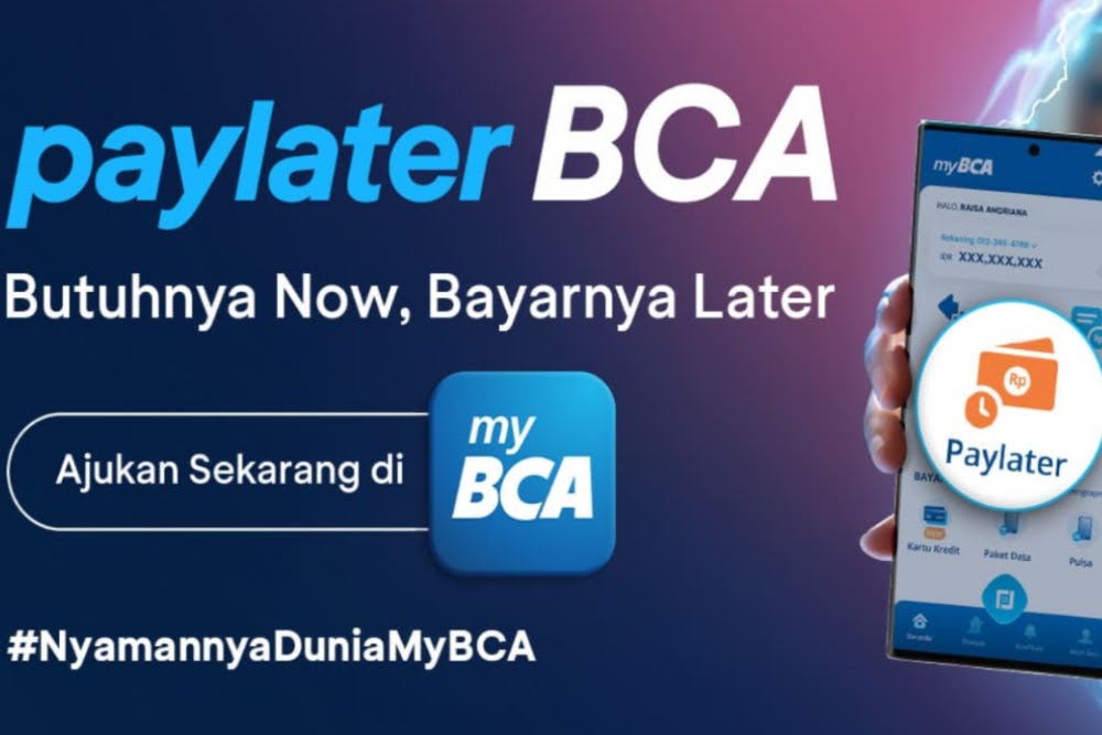 Catat Kinerja Positif, Paylater BCA Gaet 52 Ribu Nasabah Dalam Tempo 2,5 Bulan, Telah Salurkan Rp400 Miliar 