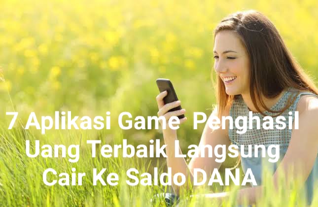 7 Aplikasi Game Penghasil Uang Terbaik Langsung Cair ke Saldo DANA, Salah Satunya Game Affilio