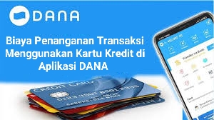 Segini Lho Biaya Penanganan Transaksi Menggunakan Kartu Kredit di Aplikasi DANA