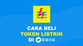 Cara Bayar Tagihan Listrik dan Beli Token Lewat Dana