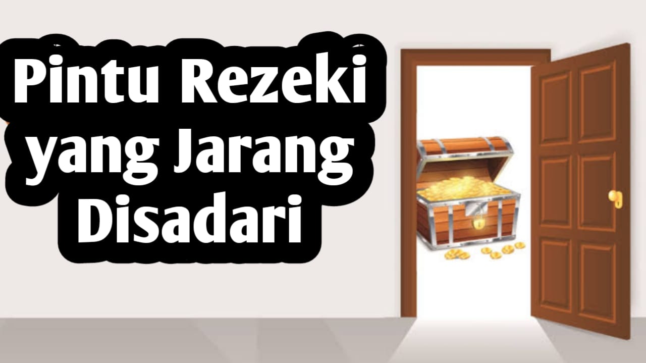 3 Kunci Pintu Rezeki yang Jarang Disadari, Berikut Penjelasannya