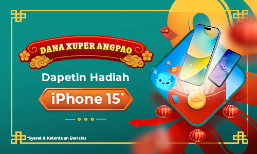 Wow..!! DANA Xuper Angpao, Dapetin 7 Unit iPhone 15 dan Hadiah Menarik Lainnya