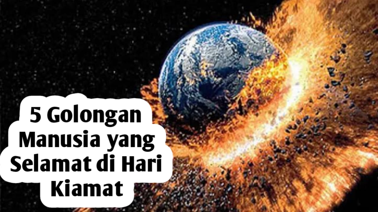 5 Golongan Orang yang Selamat di Hari Kiamat Menurut Islam, Apakah Kamu Termasuk?