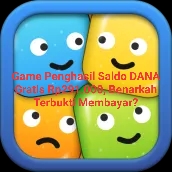 Kerjakan 3 Tugas Game Ini Saldo DANA Gratis Rp291.000 Akan Jadi Milik Kamu, Benarkah?