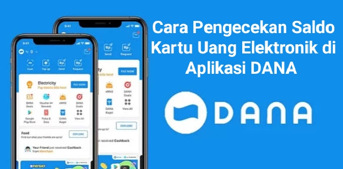 Cara Cek Saldo Kartu Uang Elektronik di Aplikasi DANA 