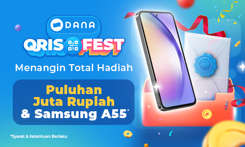 Menangkan Total Hadiah Puluhan Juta Rupiah dan Samsung A55 di DANA QRISFEST