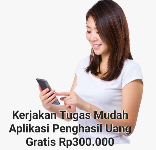 Tugas Gampang Cuannya Gede, Aplikasi Penghasil Uang Gratis Membayar Ke Saldo DANA Rp300.000