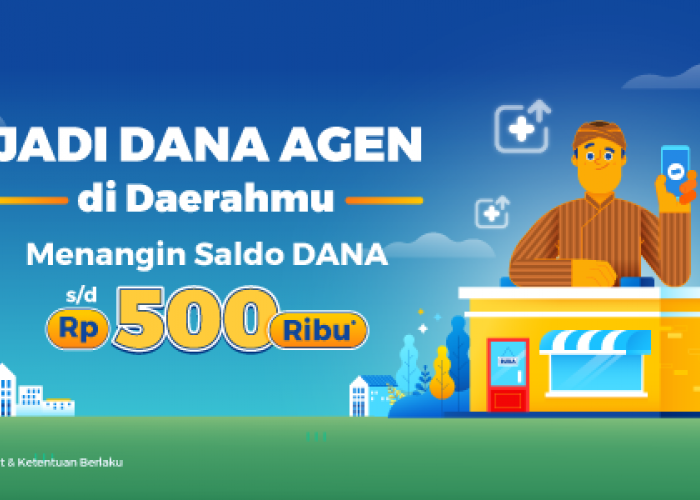 Gabung DANA Agen, Raih Kesempatan Menangkan Saldo DANA Rp500.000