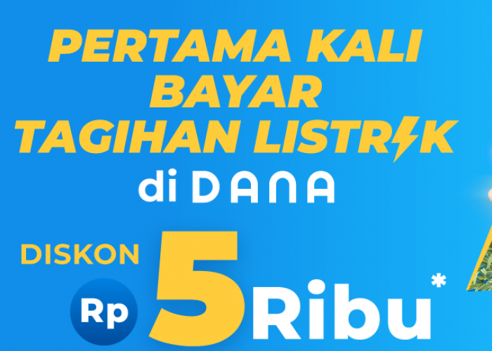 Bayar Tagihan Listrik Pertama Kali di DANA Diskon Rp5 Ribu