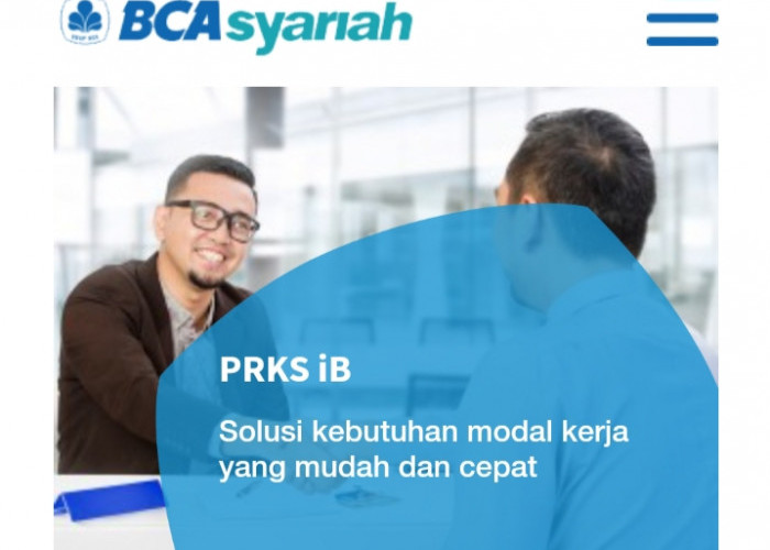PRKS iB BCA Syariah, Solusi Kebutuhan Modal Kerja Yang Mudah dan Cepat