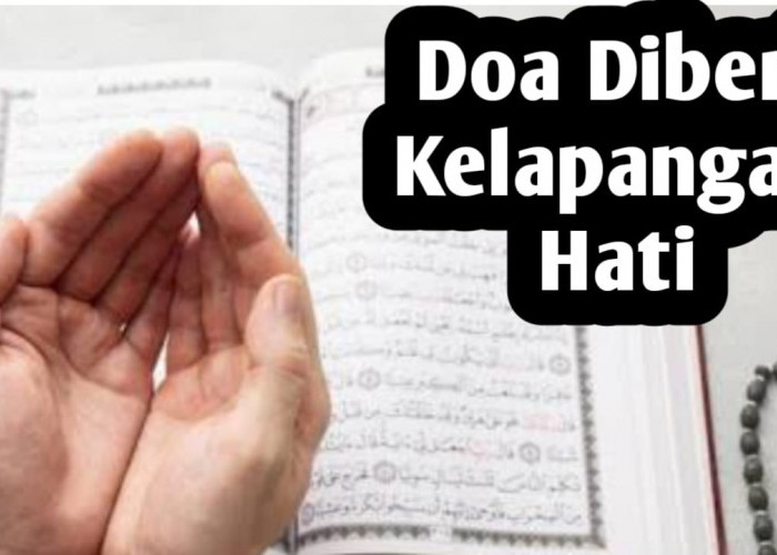 Agar Diberi Kelapangan Hati, Amalkan Doa Nabi Musa AS Berikut Ini