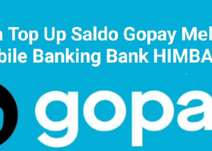 Cara Top Up Saldo GoPay Lewat Mobile Banking Perbankan Himbara