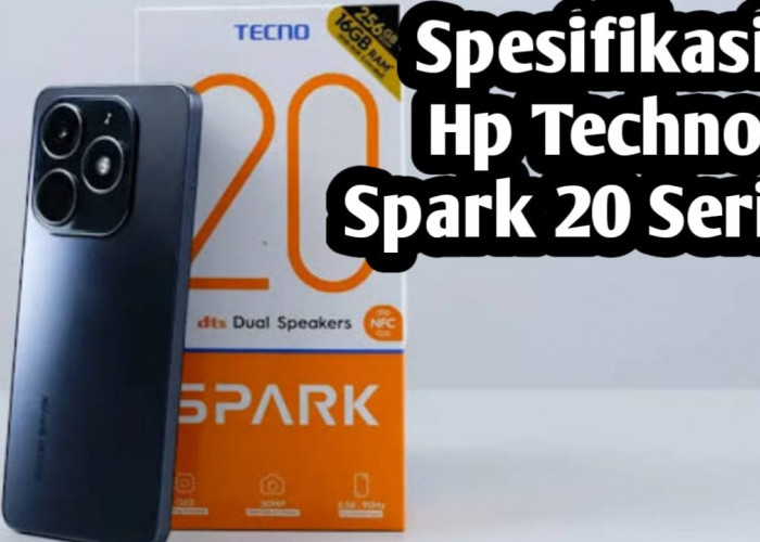 Hadir Dengan Harga Rp 1 Jutaan, Simak Kelebihan HP Tecno Spark 20 Series