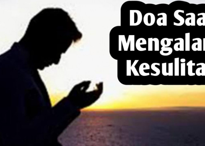 Saat Mengalami Kesulitan, Amalkan Doa-doa dari Rasulullah SAW Berikut