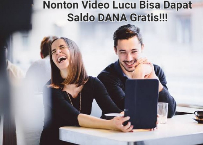 Nonton Video Lucu Bisa Dapat Saldo DANA Gratis, 7 Aplikasi Penghasil Cuan Aman dan Legal