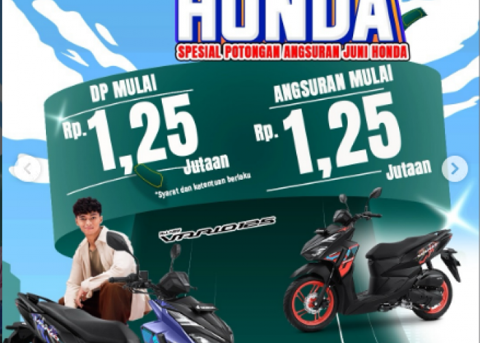  Juni Penuh Kejutan, Honda Tebar Promo DP Ringan dan Bonus Menarik untuk Semua Kalangan