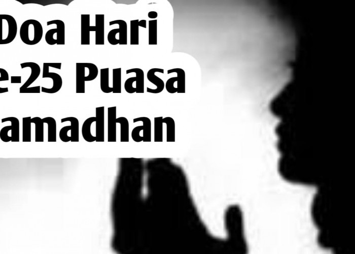 Doa Hari ke-25 Puasa Ramadhan, Agar Istiqomah Mengikuti Sunnah Rasulullah SAW