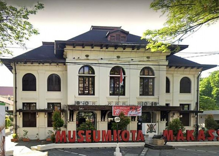 Kunjungi Wisata Sejarah di Museum Kota Makassar, Mengenal Lebih Dalam Makassar Dimasa Lampau 