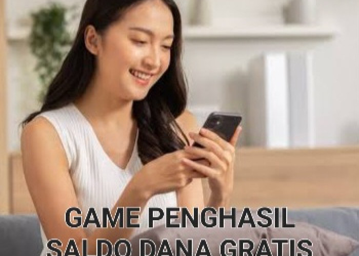 Bikin Happy! Cuma Main Game Tanpa Modal Bisa Dapat Saldo DANA Gratis Rp165.000 Tiap Hari