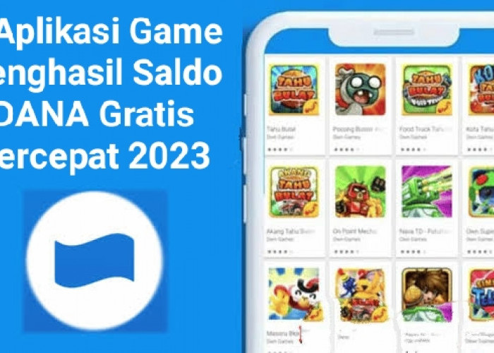 7 Aplikasi Game Penghasil Saldo DANA Gratis Tercepat 2023, Buruan Coba..!!