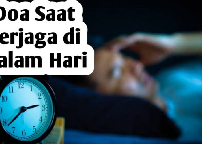 Saat Terjaga di Malam Hari, Amalkan Doa Berikut, Agar Cepat Tidur Kembali