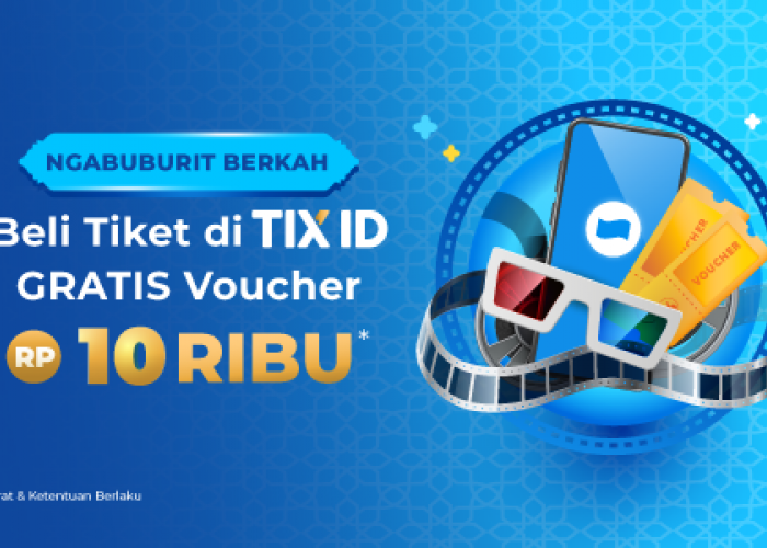 Ngabuburit Berkah Beli Tiket di TIX ID Gratis Voucher Rp10.000