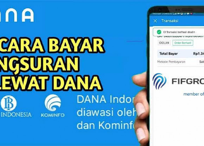 Pasti Lebih Mudah dan Praktis, Cara Bayar Tagihan FIF Lewat Aplikasi DANA