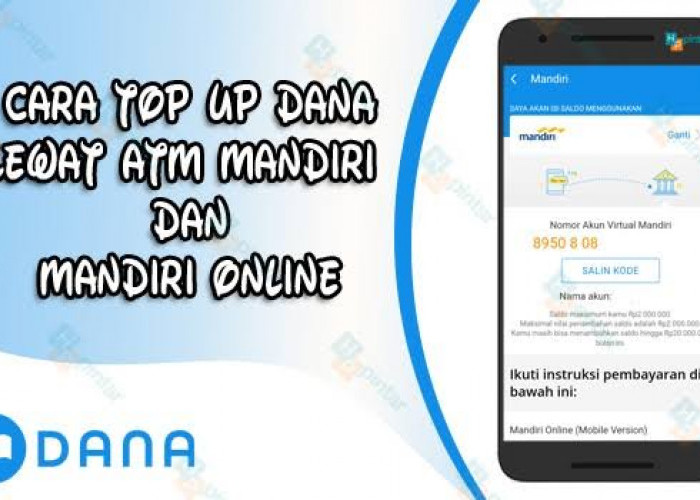 Kode Transfer Bank Mandiri ke DANA Via Mobile Banking dan ATM, Begini Caranya 