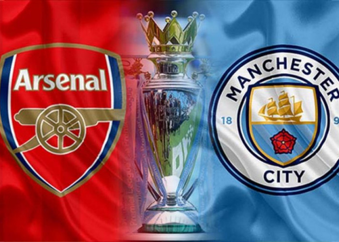 Persaingan Sengit Arsenal dan Manchester City Juarai Liga Inggris